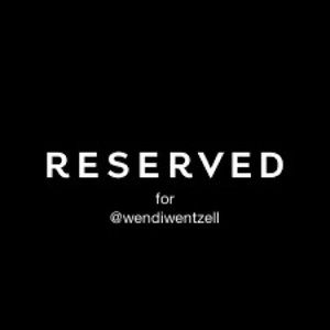 RESERVED for @wendiwentzell